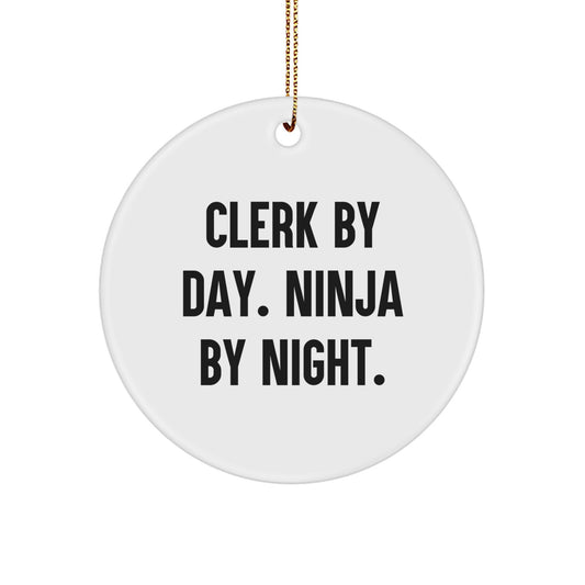 Clerk Gifts by Day, Ninja Circle Ornaments by Night - Funny Christmas Circle Decorations for Office Clerks, Men, Women, Friends, Coworkers, Family - Image 1