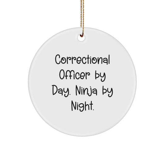 Correctional Officer by Day Funny Holiday Gifts for Correctional Officer Men and Women - Circle Ornament - Image 1