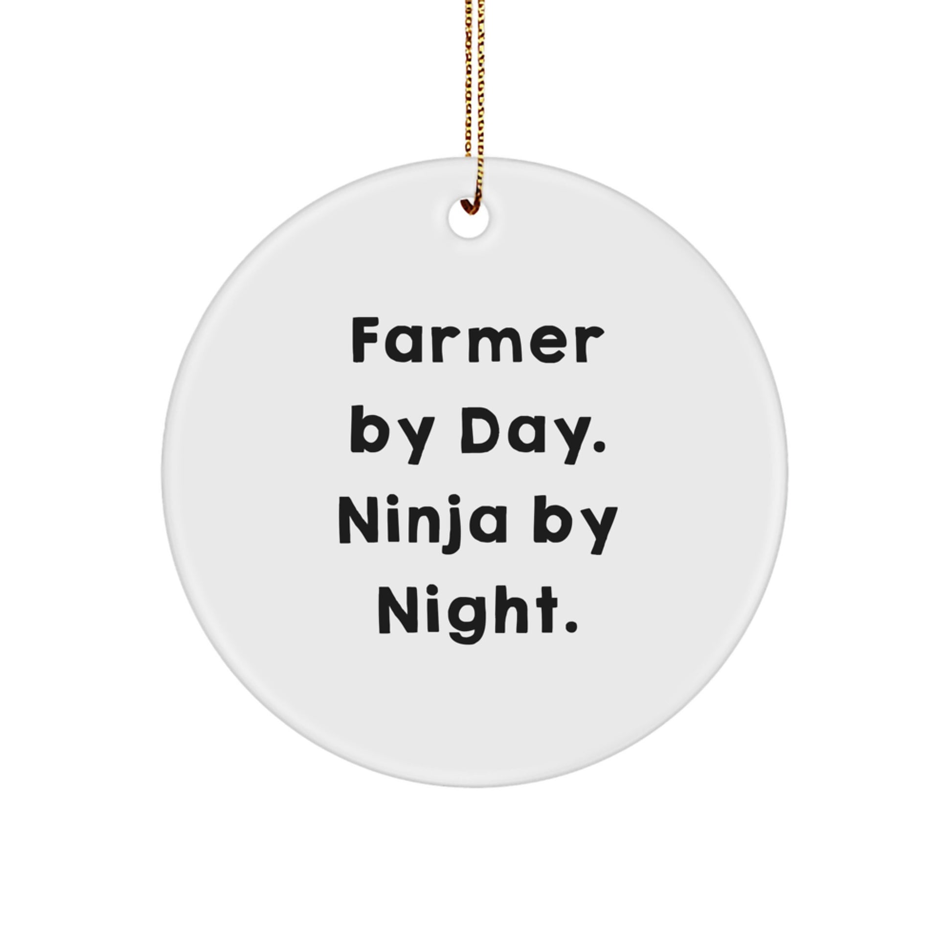 Funny Farmer Ornaments - Gifts from Friends to Farmer Men - Christmas Unique Ornaments - Circle Shaped White Decorations - 'Farmer By Day. Ninja By Night.' - Image 1