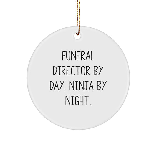 Funeral Director Gifts, 'Funeral Director By Day. Ninja By Night.' Christmas Circle Ornament, Gifts from Friends for Funeral Director - Image 1