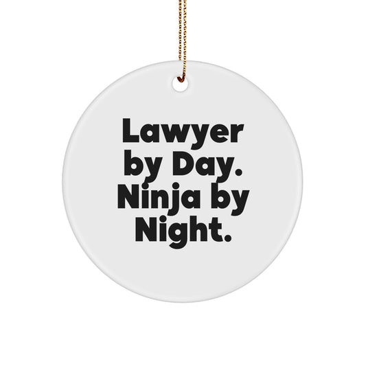 Funny Lawyer Gifts from Friends for Christmas Unique Circle Ornament Men Lawyer By Day Ninja By Night. - Image 1