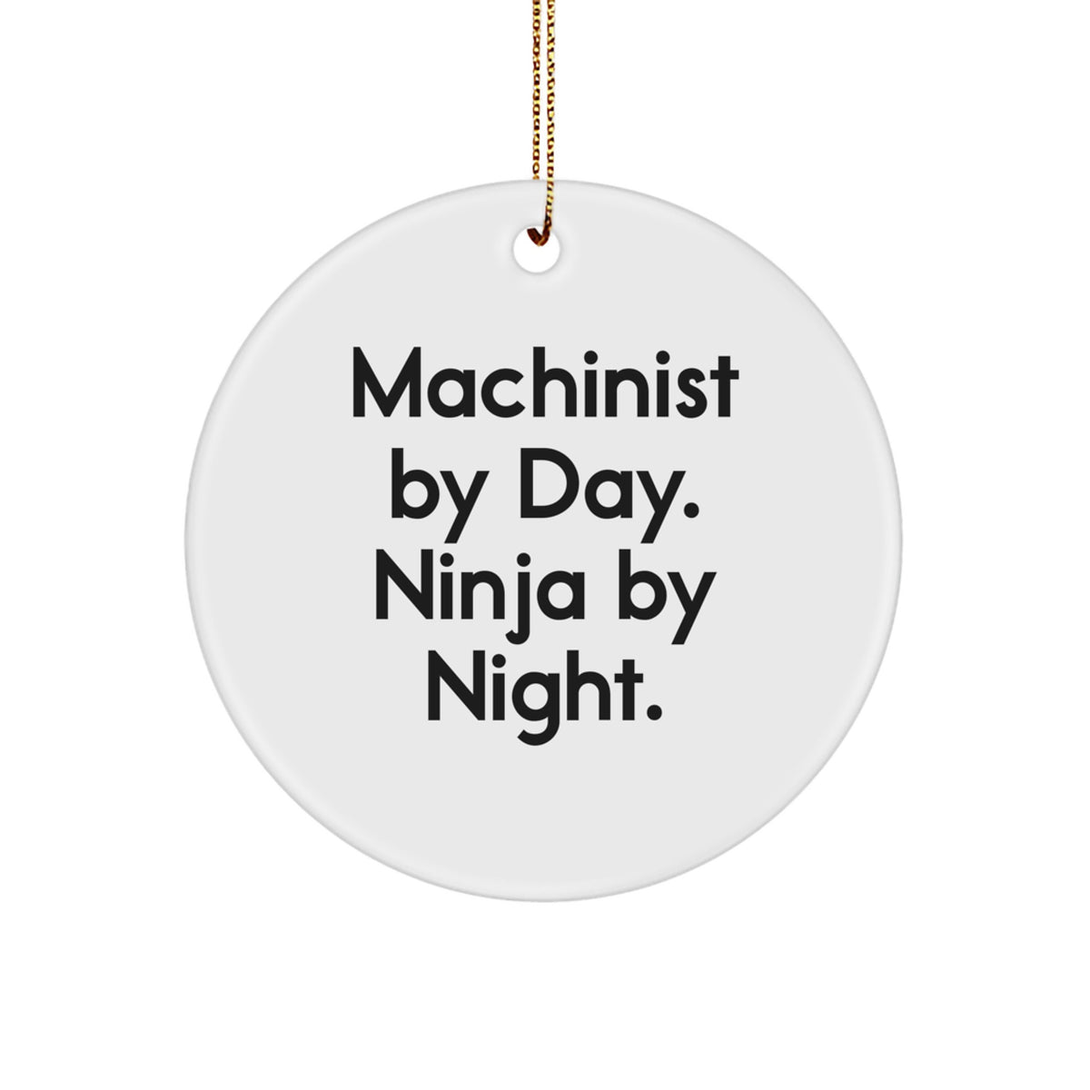Machinist Circle Ornament Ninja by Night for Friends Christmas Unique Gift - Image 1