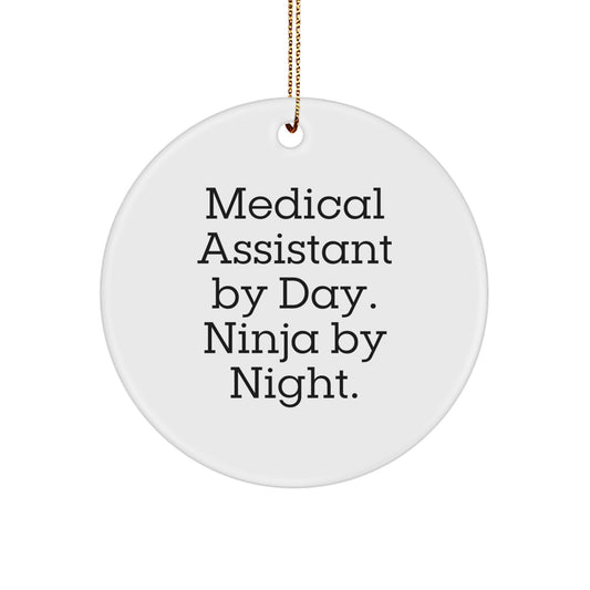 Funny Medical Assistant Gifts for Christmas - 'Medical Assistant By Day. Ninja By Night.' Circle Ornament - Image 1