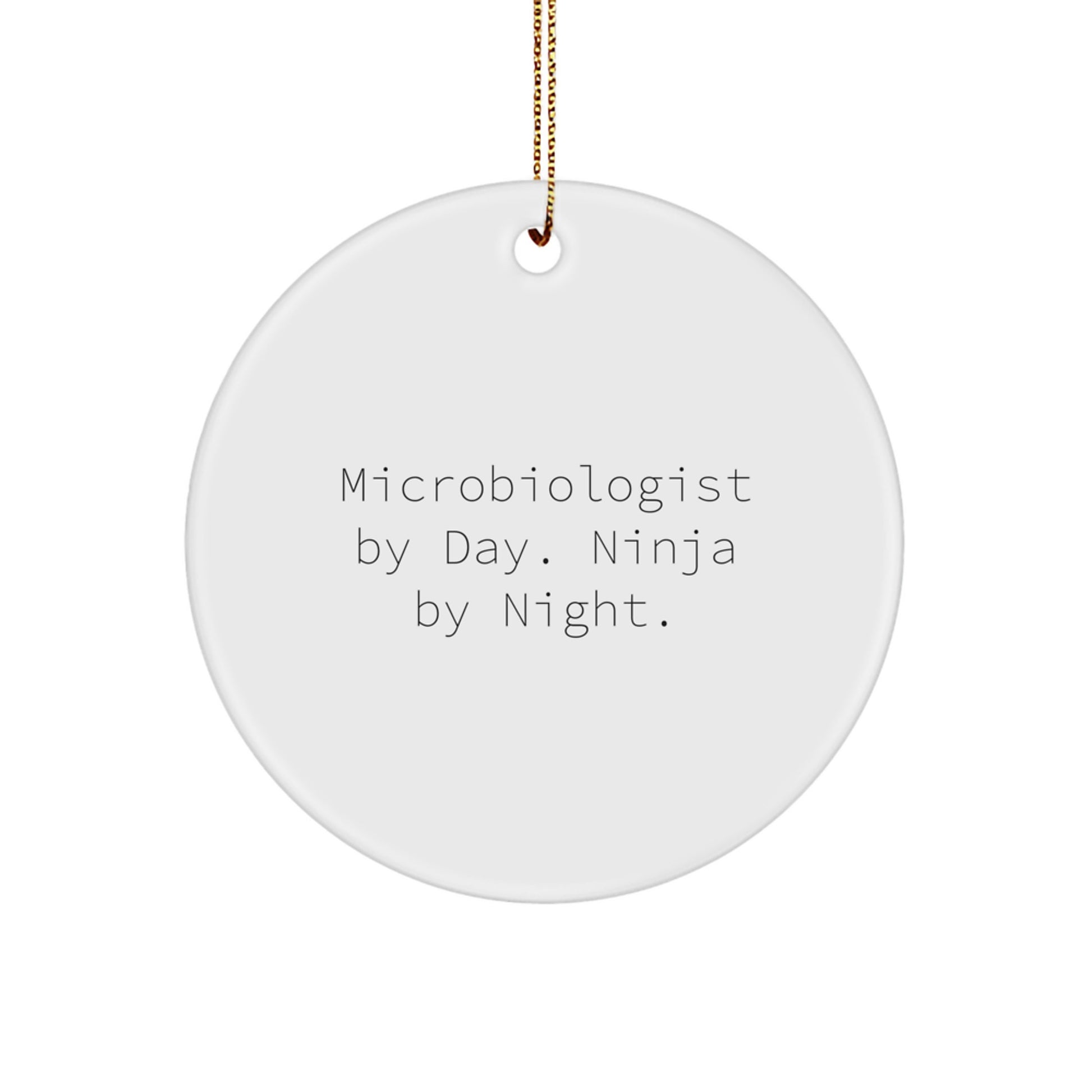 Funny Microbiologist Gifts from Men to Women, Circle Ornament for Christmas Unique Presents - Image 1