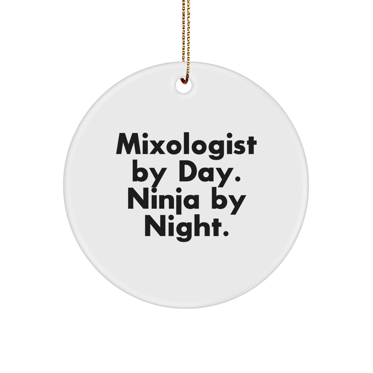 Funny Mixologist by Day Circle Ornament Gifts from Men to Friends with Christmas Unique Ideas, Perfect for Home Bar Decor, Ninja Night - Image 1