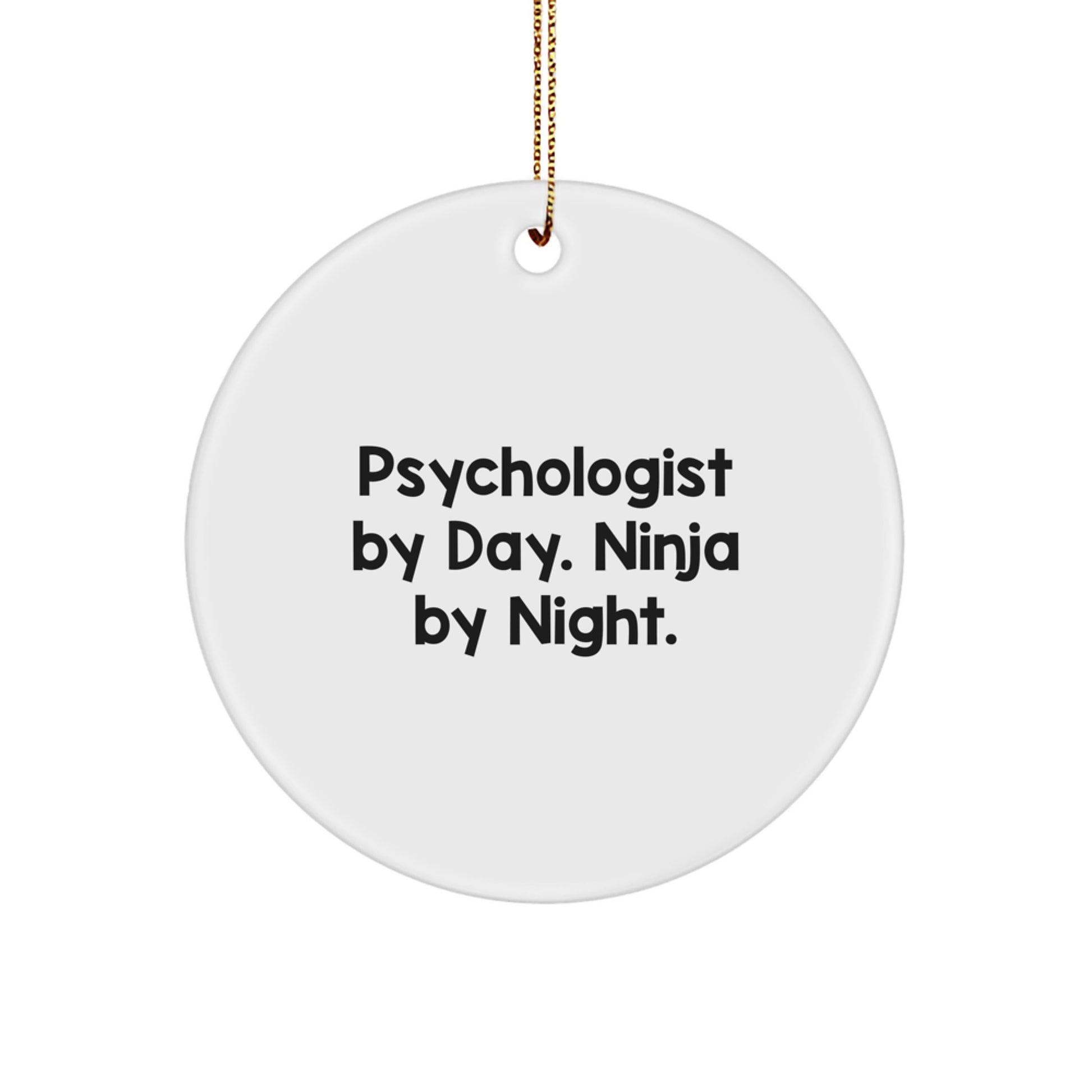 Christmas Unique Gift Psychologist By Day. Ninja By Night. Ornament for Her - Image 1