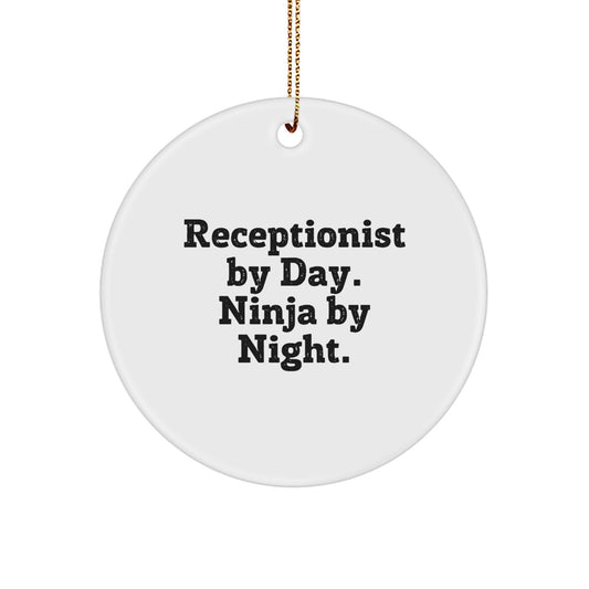 Funny Receptionist Gifts from Friends for Christmas Circle Ornament - 'Receptionist By Day. Ninja By Night.' - Image 1