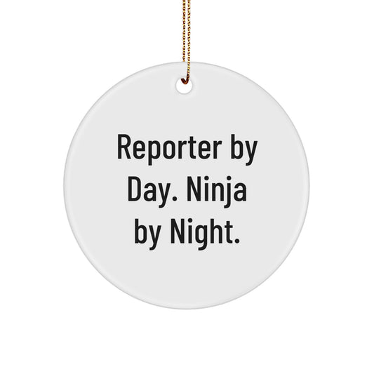 Funny Reporter Gifts for Men, Reporter By Day. Ninja By Night. Christmas Unique Circle Ornament, Gifts from Friends, Family, Coworkers - Image 1
