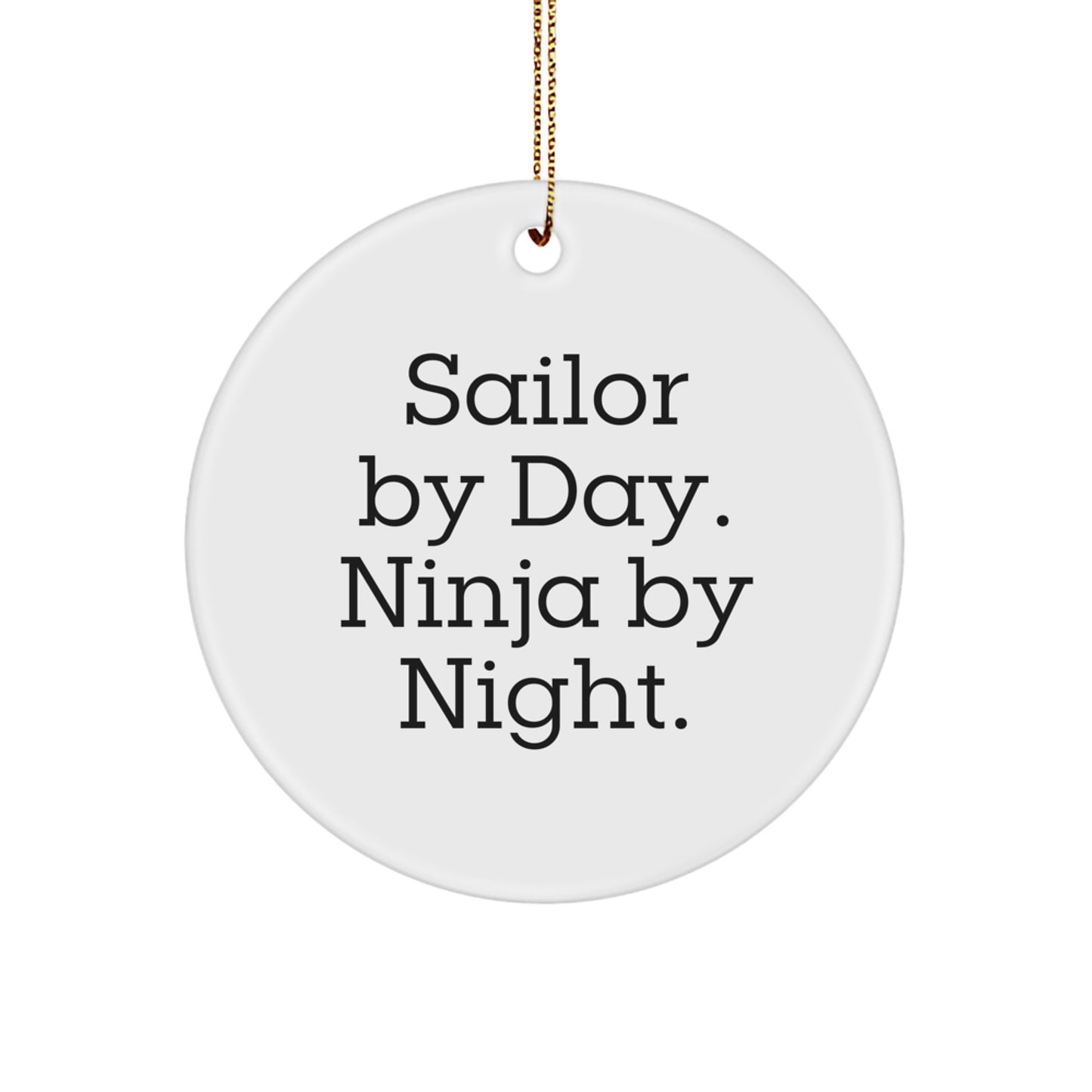 Sailor By Day. Ninja By Night. Keepsake Christmas Ornament for Him Gift - Image 1