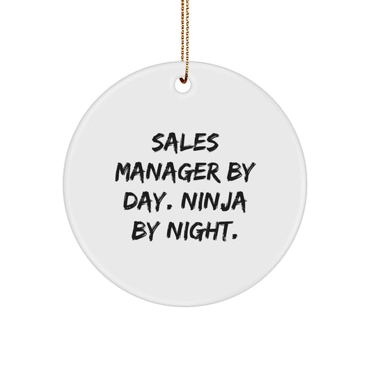 Funny Sales Manager Gifts from Men for Christmas Unique Gifts - Sales Manager By Day. Ninja By Night. Circle Ornament - Image 1