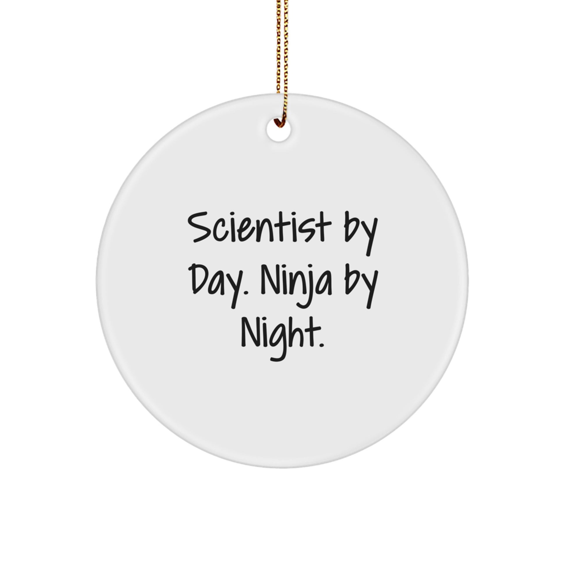 Scientist By Day. Ninja By Night. Keepsake Christmas Ornament Him Gift - Image 1
