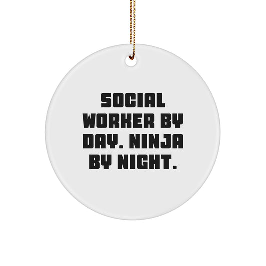 Funny Social Worker Gifts from Friends, Men, Women - Christmas Circle Ornament 'Social Worker By Day. Ninja By Night.' - Image 1