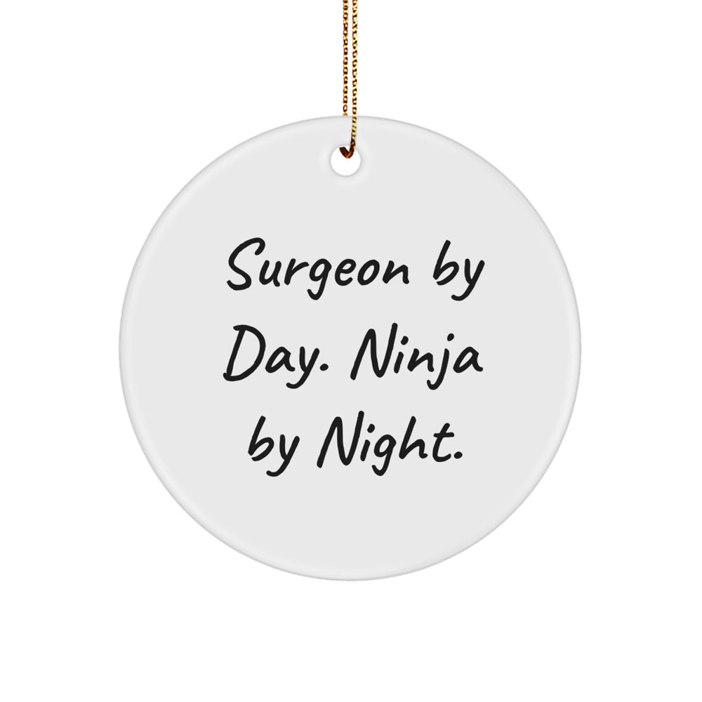 Funny Surgeon Gifts for Men - Circle Ornament - 'Surgeon By Day. Ninja By Night.' Christmas Decorations - Image 1