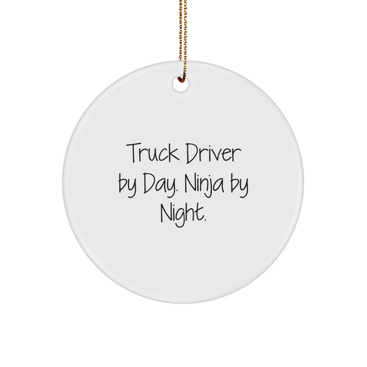 Funny Truck Driver Gifts for Men - Truck Driver By Day. Ninja By Night. Christmas Circle Ornament for Friends and Family - Image 1