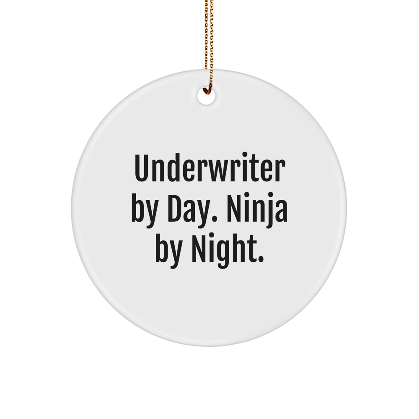Funny Underwriter Circle Ornament Gifts from Men to Friends on Christmas Unique - Image 1