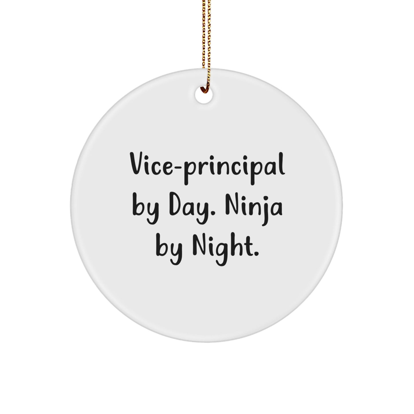 Funny Vice-principal Gifts from Men, Unique Circle Ornament for Vice-principal By Day. Ninja By Night. Christmas Decorations - Image 1