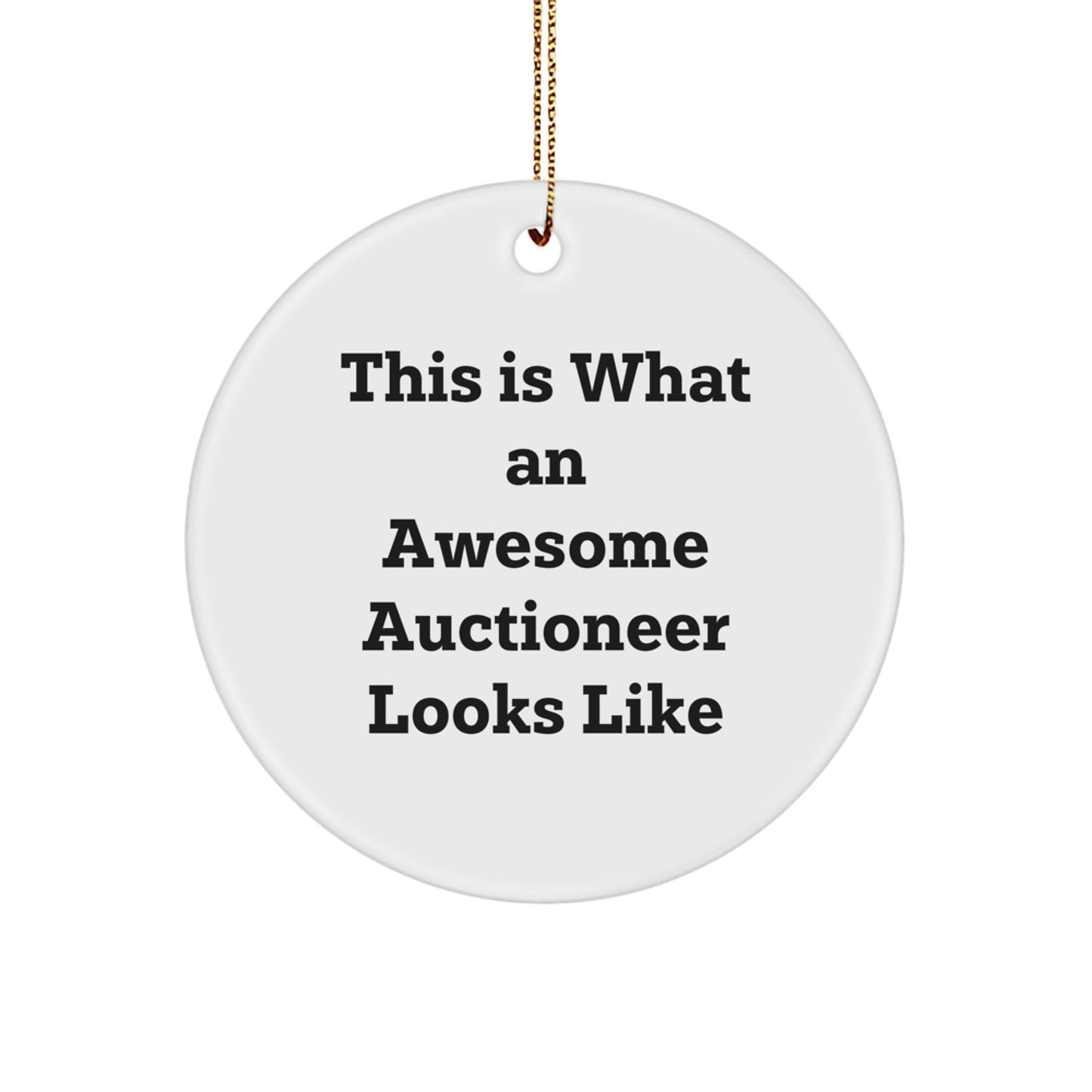 Funny Gift for Awesome Auctioneers, Auctioneer Unique Circle Ornament, Christmas Unique Gifts from Friends to Family - Image 1