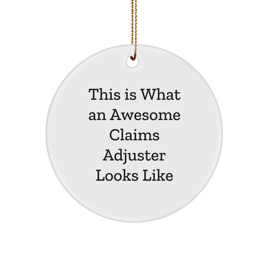 Funny Claims Adjuster Circle Ornament Gifts from Friends for Christmas - This Is What An Awesome Claims Adjuster Looks Like - Image 1