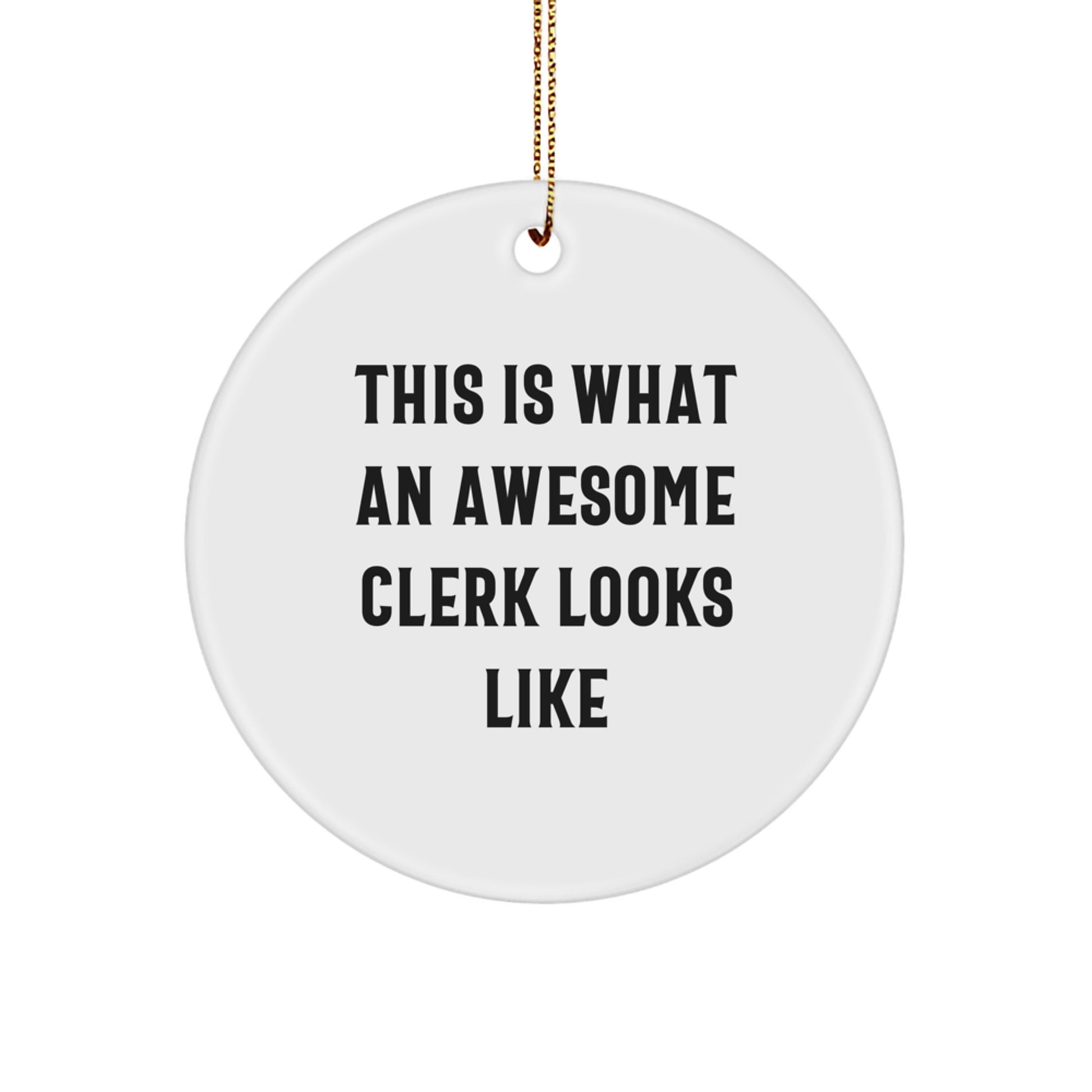 Awesome Clerk Circle Ornament Gift for Her Keepsake Christmas Tree - Image 1