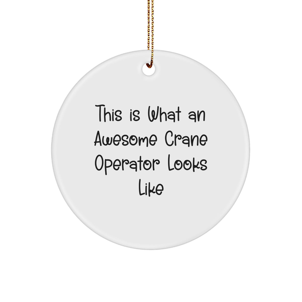 Crane Operator Christmas Ornament Idea for Coworkers Gift - Image 1