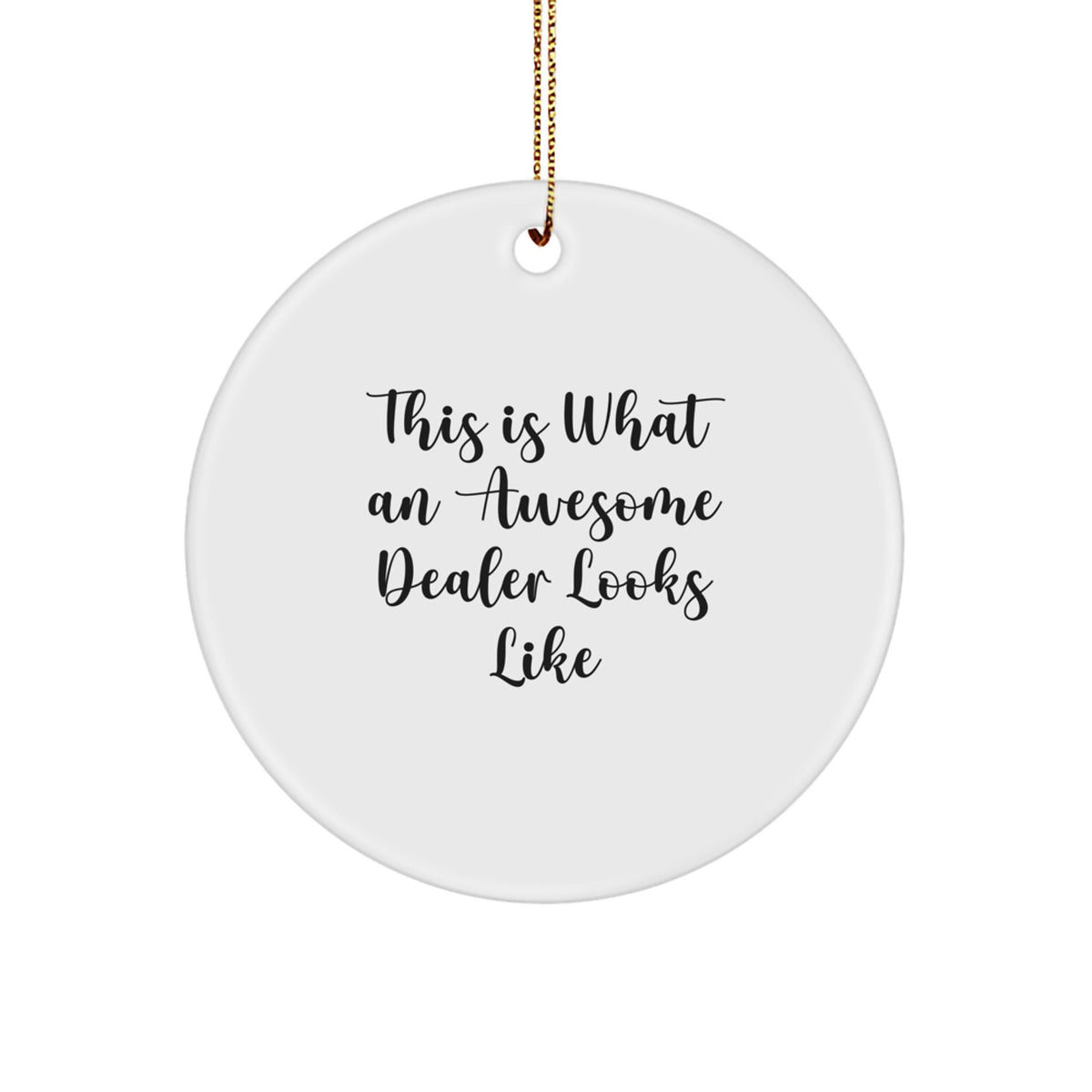 Collectible Christmas Ornament Gift - This Is What An Awesome Dealer - Image 1