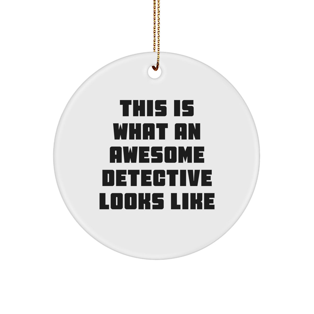 Detective Circle Ornament Idea for Coworkers Christmas Gift - Image 1