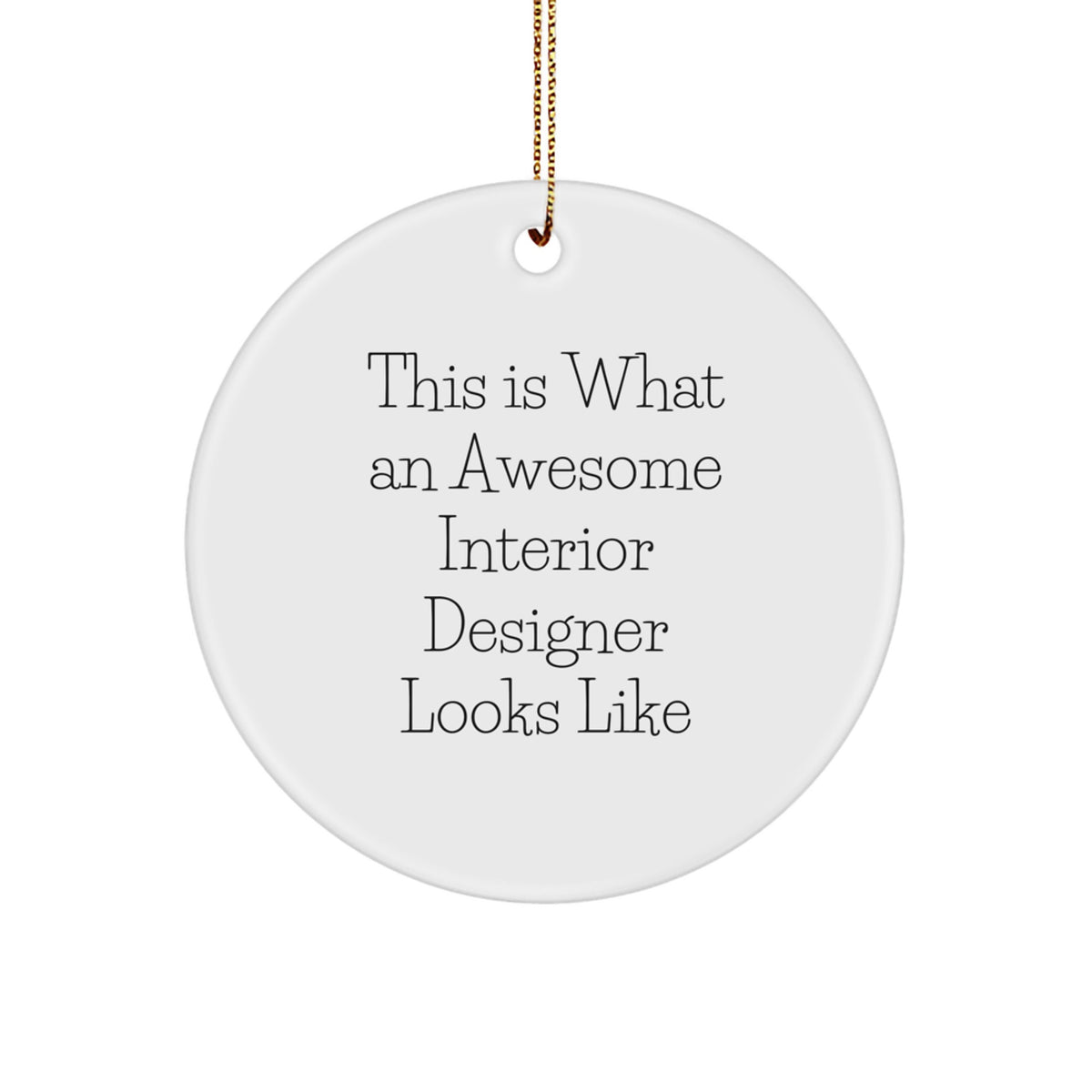 Christmas Ornament Gift for a Colleague This Is What An Awesome Interior - Image 1