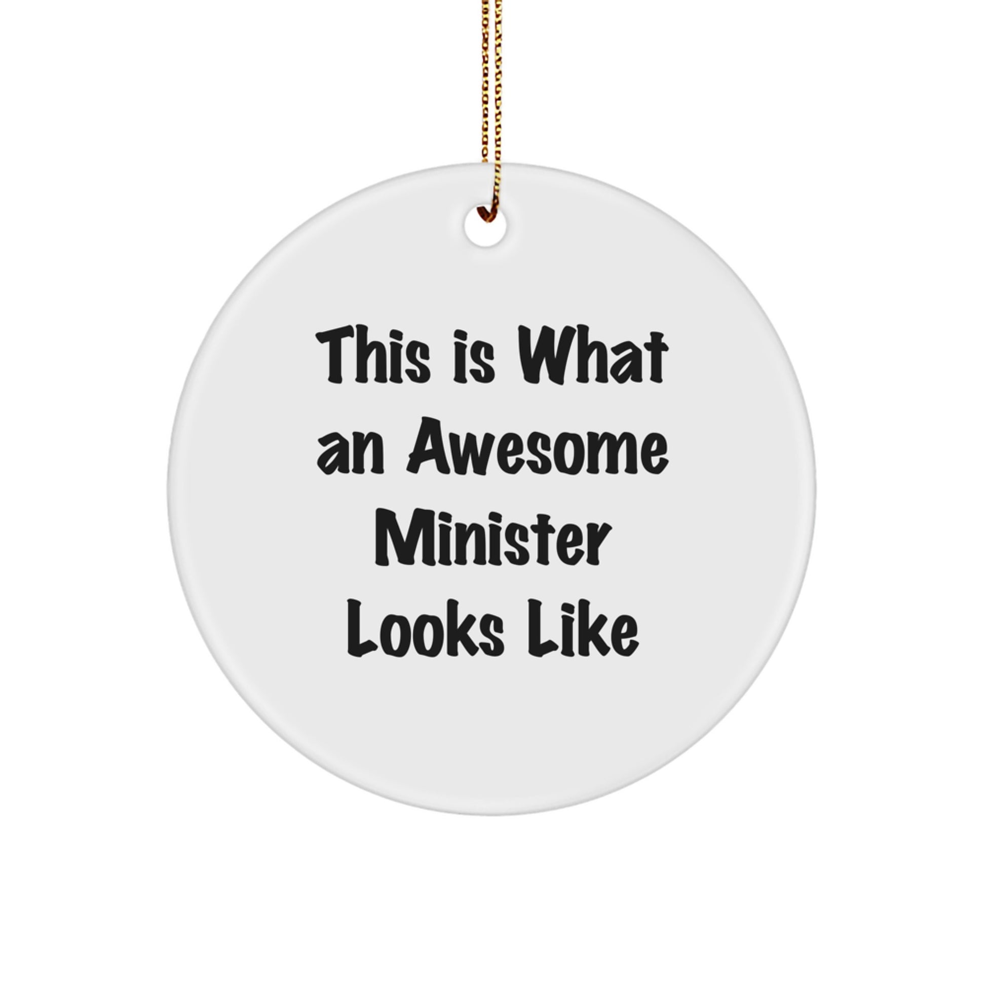 Funny Minister Circle Ornament Gifts from Men to Minister Friends - This Is What An Awesome Minister Looks Like Christmas Unique Gifts - Image 1