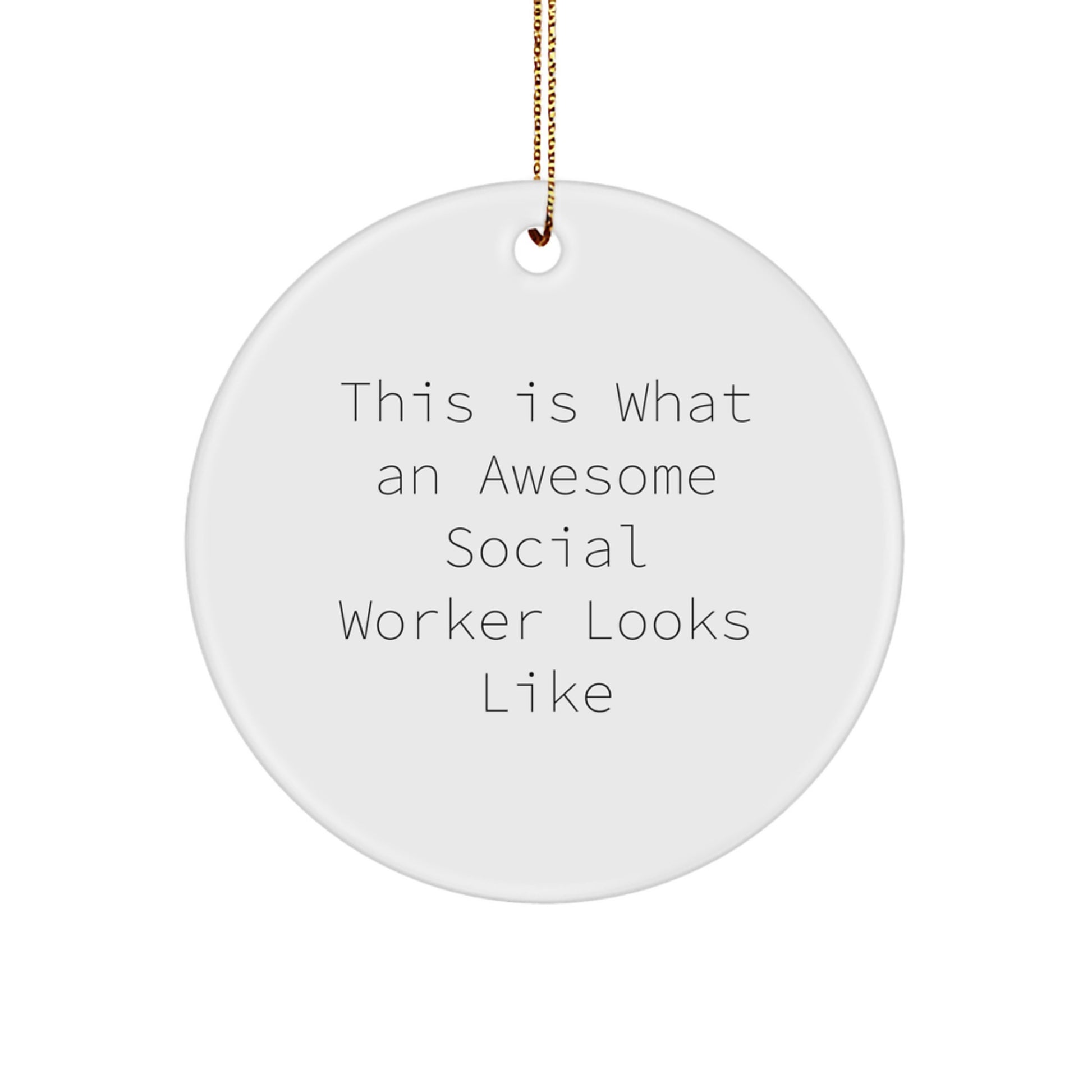 Funny Social Worker Gifts from Friends for Men and Women - Circle Ornament with This 'Is What an Awesome Social Worker Looks Like' Quote, Christmas Unique Presents - Image 1