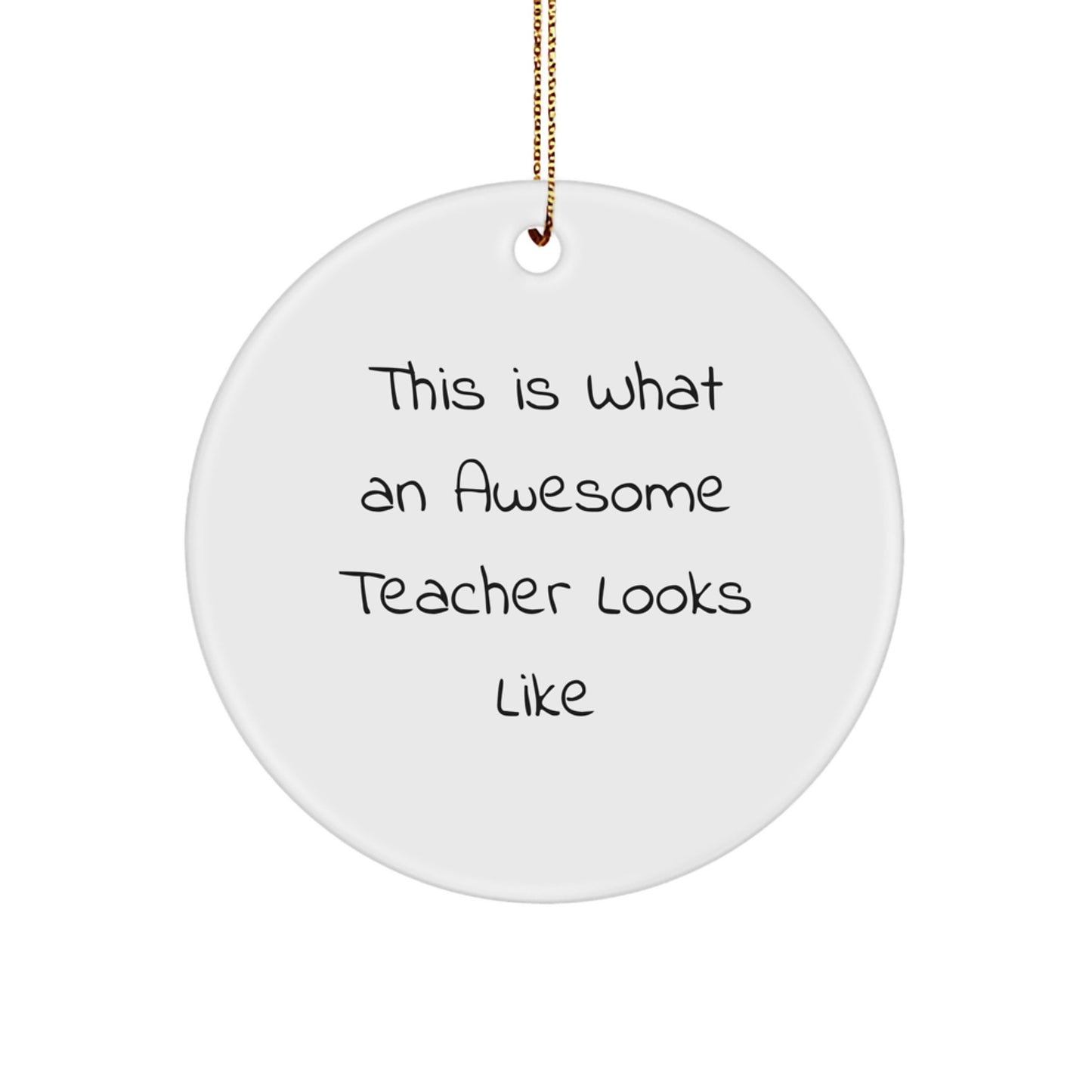 Christmas Gift Ornament for Him – This Is What An Teacher Looks Like - Image 1