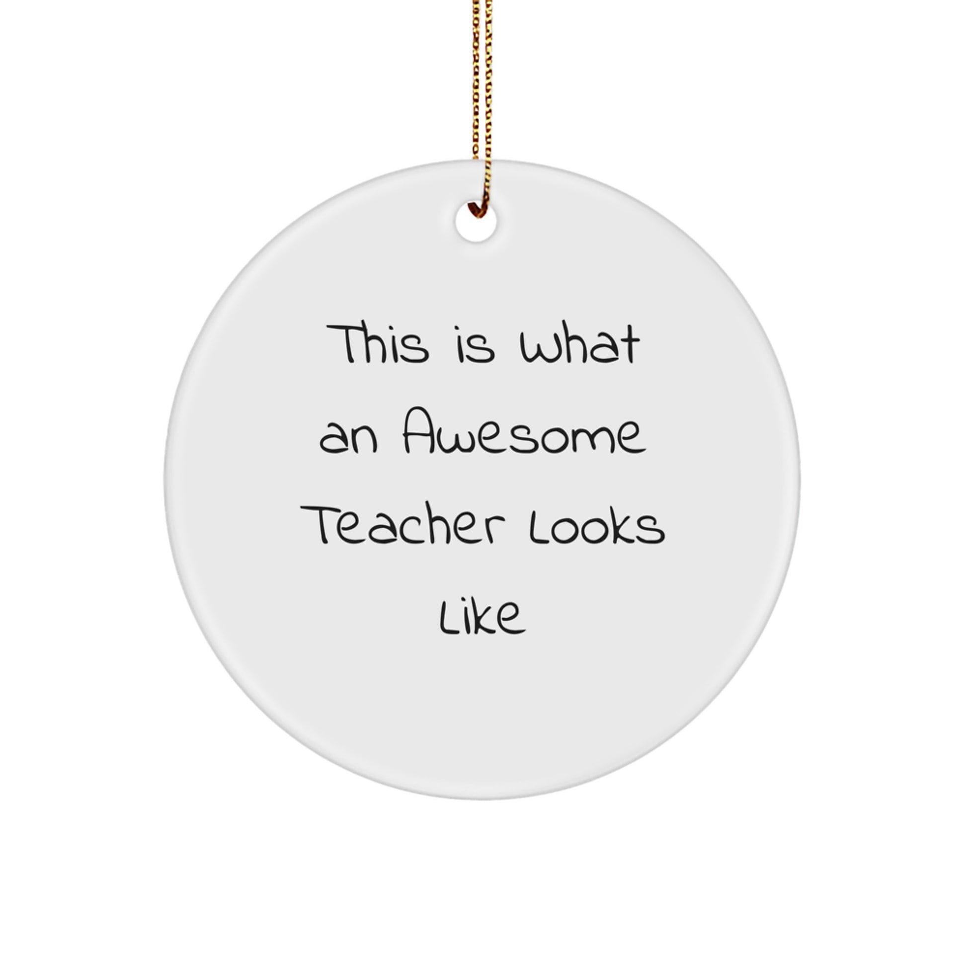 Christmas Gift Ornament for Him – This Is What An Teacher Looks Like - Image 1
