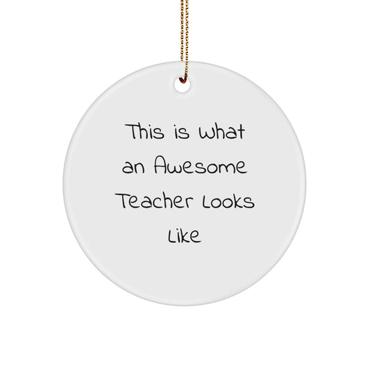 Christmas Gift Ornament for Him – This Is What An Teacher Looks Like - Image 1