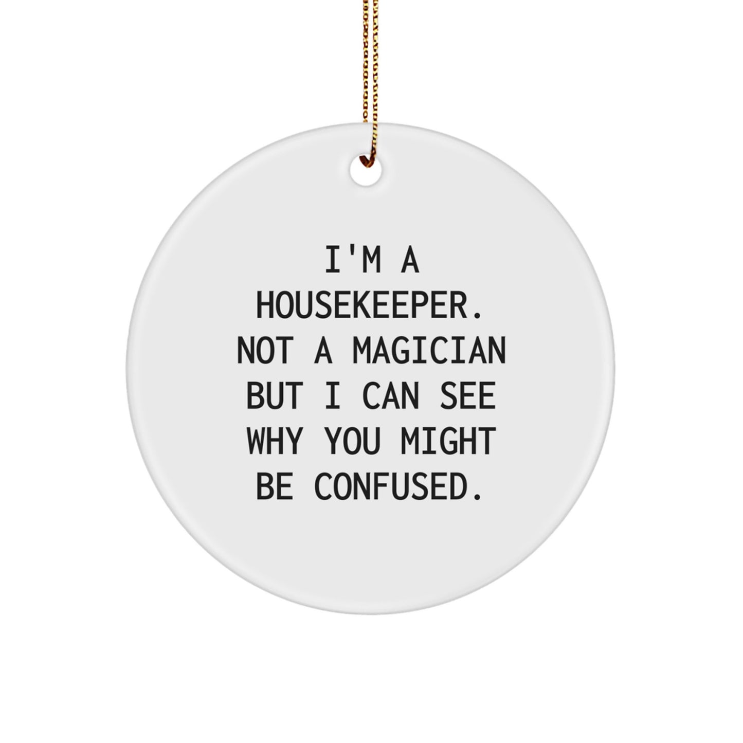 Housekeeper Christmas Ornament Idea for Coworkers I'm a housekeeper Gift - Image 1