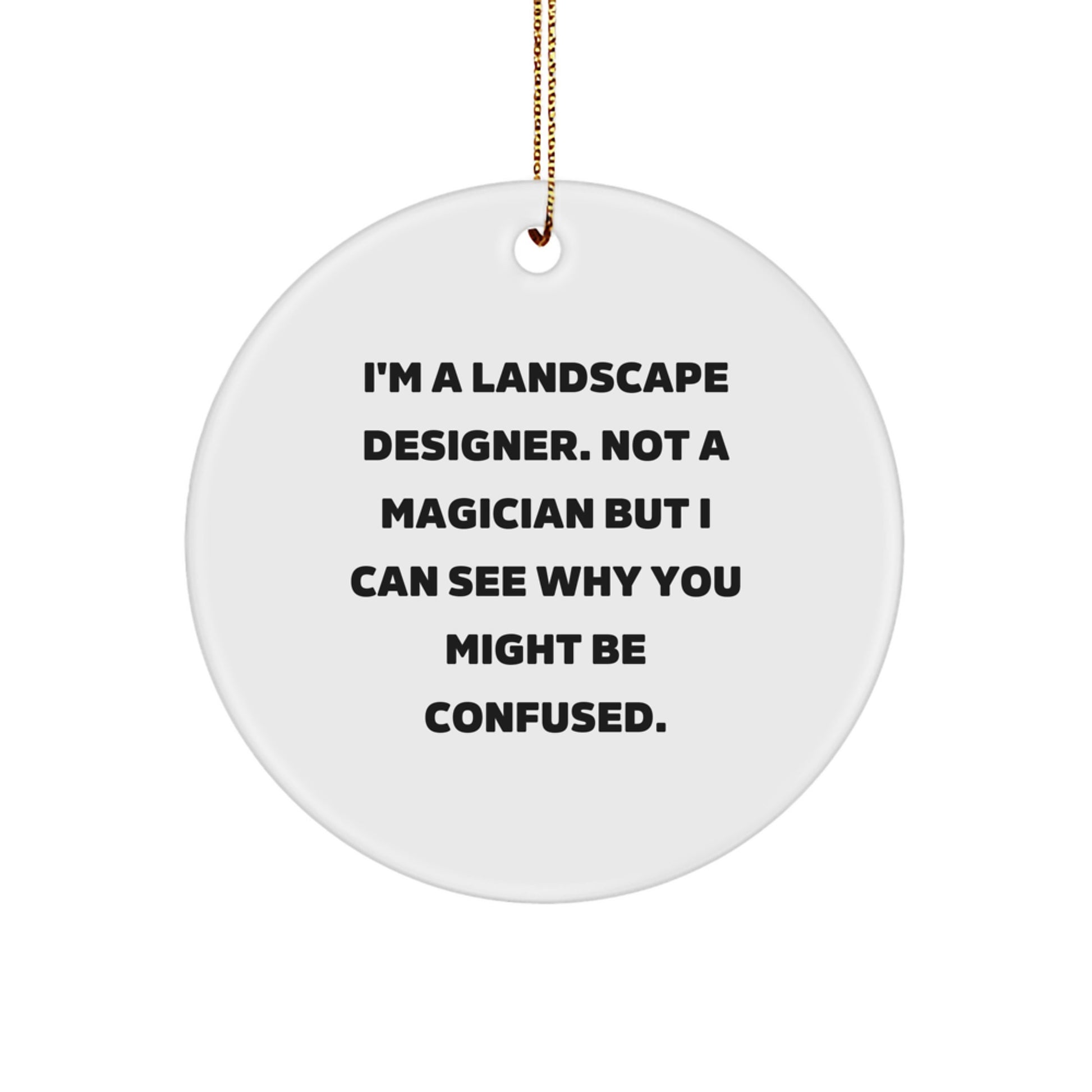 Landscape Designer Gifts from Men, Women, Friends, or Coworkers - Funny Circle Ornament for Christmas Unique Gifts - Image 1