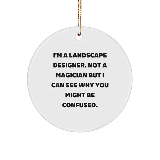 Landscape Designer Gifts from Men, Women, Friends, or Coworkers - Funny Circle Ornament for Christmas Unique Gifts - Image 1