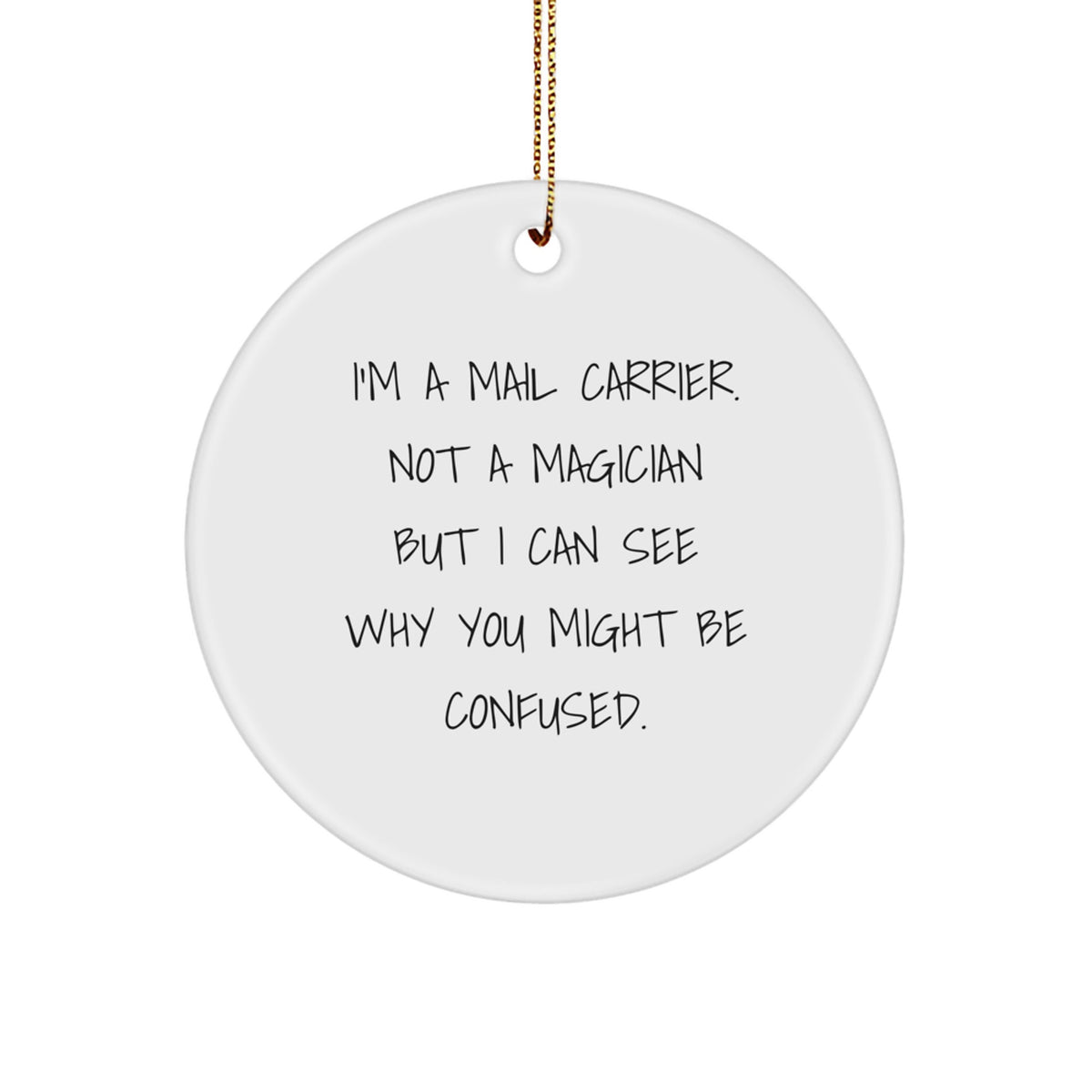 Mail Carrier Christmas Ornament, Idea for Coworkers Humorous Gift - Image 1