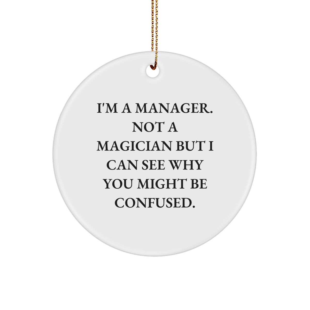 Manager Christmas Ornament Idea for Coworkers Gift – I'm a Manager - Image 1