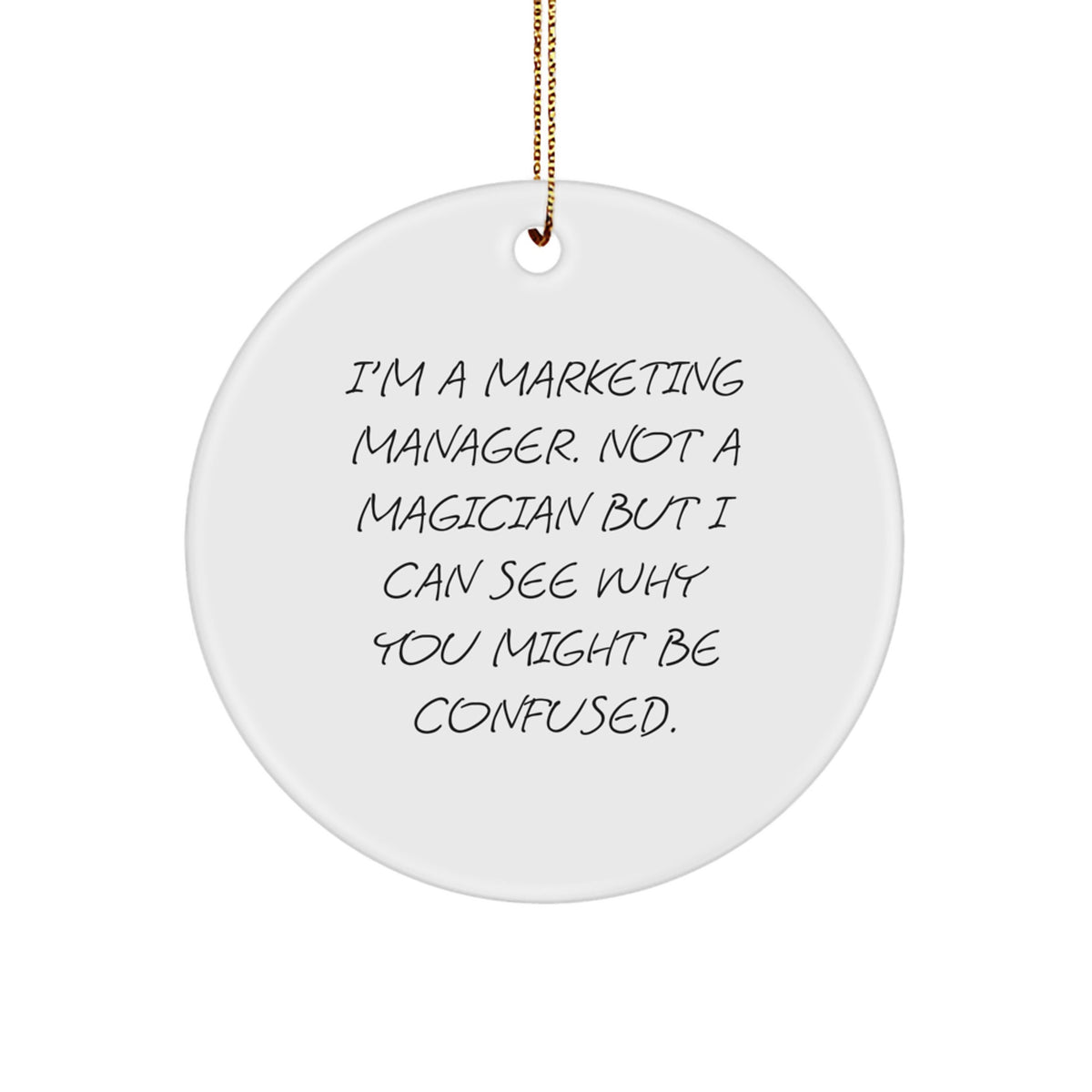 Sassy Marketing Manager Circle Ornament for Friends Christmas Unique Gift - Image 1