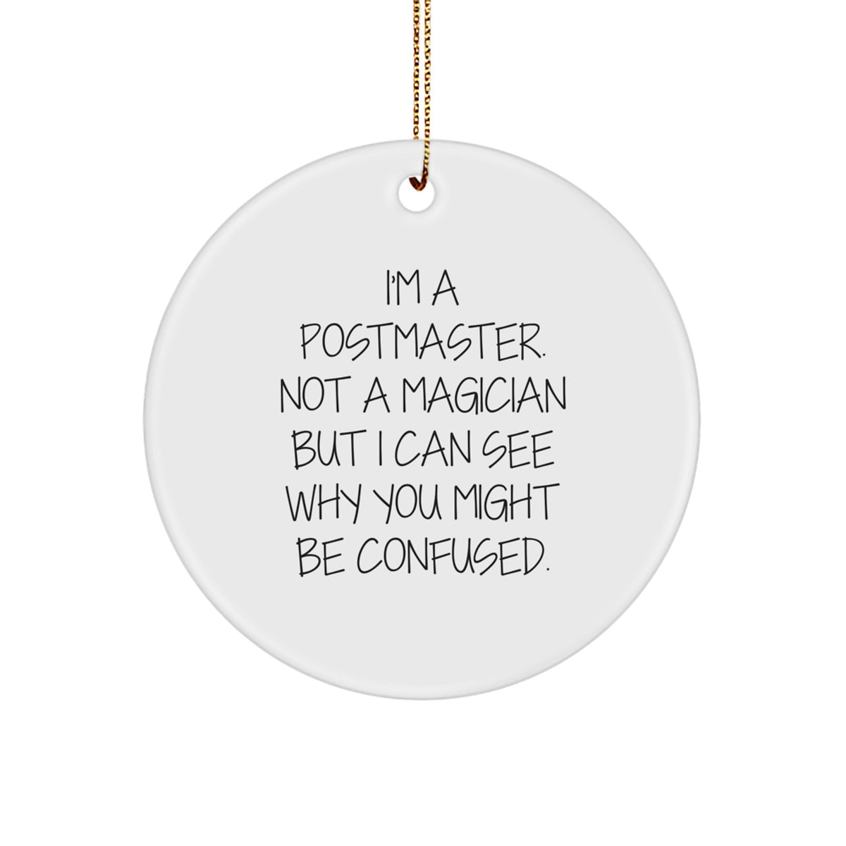 Silly Postmaster Circle Ornament Christmas Gift for Friends - Image 1