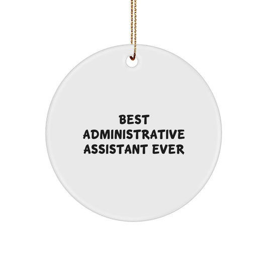 Circle Christmas Ornament Neighbors Gift Administrative Assistant Ever - Image 1