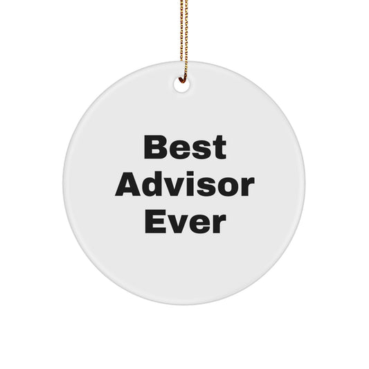 Funny Advisor Christmas Circle Ornament Gifts from Friends and Family - Image 1