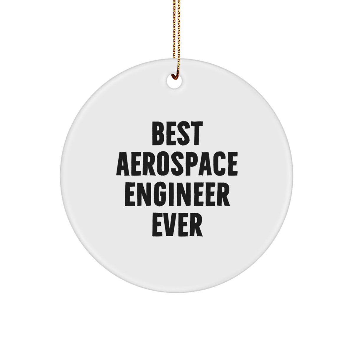 Christmas Unique Gift Best Aerospace Engineer Ever Ornament for Her Present - Image 1