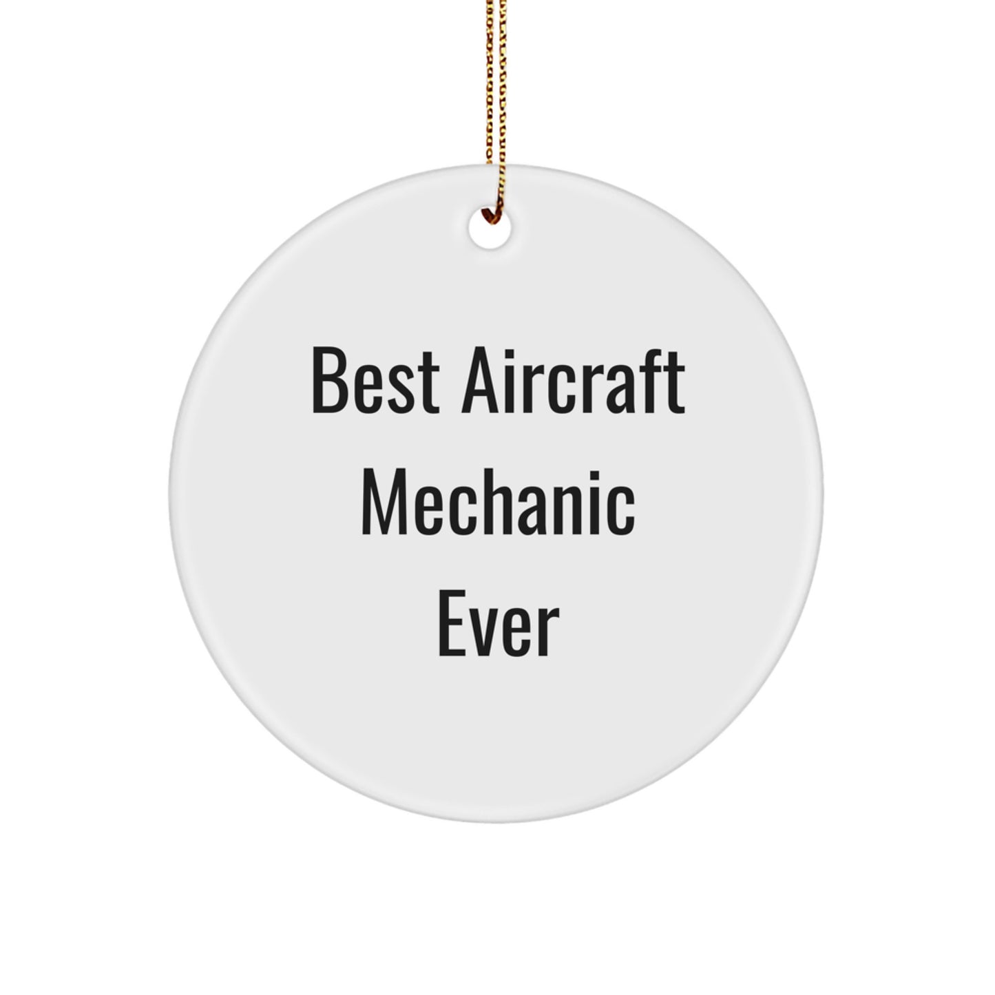 Best Aircraft Mechanic Ever Keepsake Christmas Ornament for Him Gift - Image 1