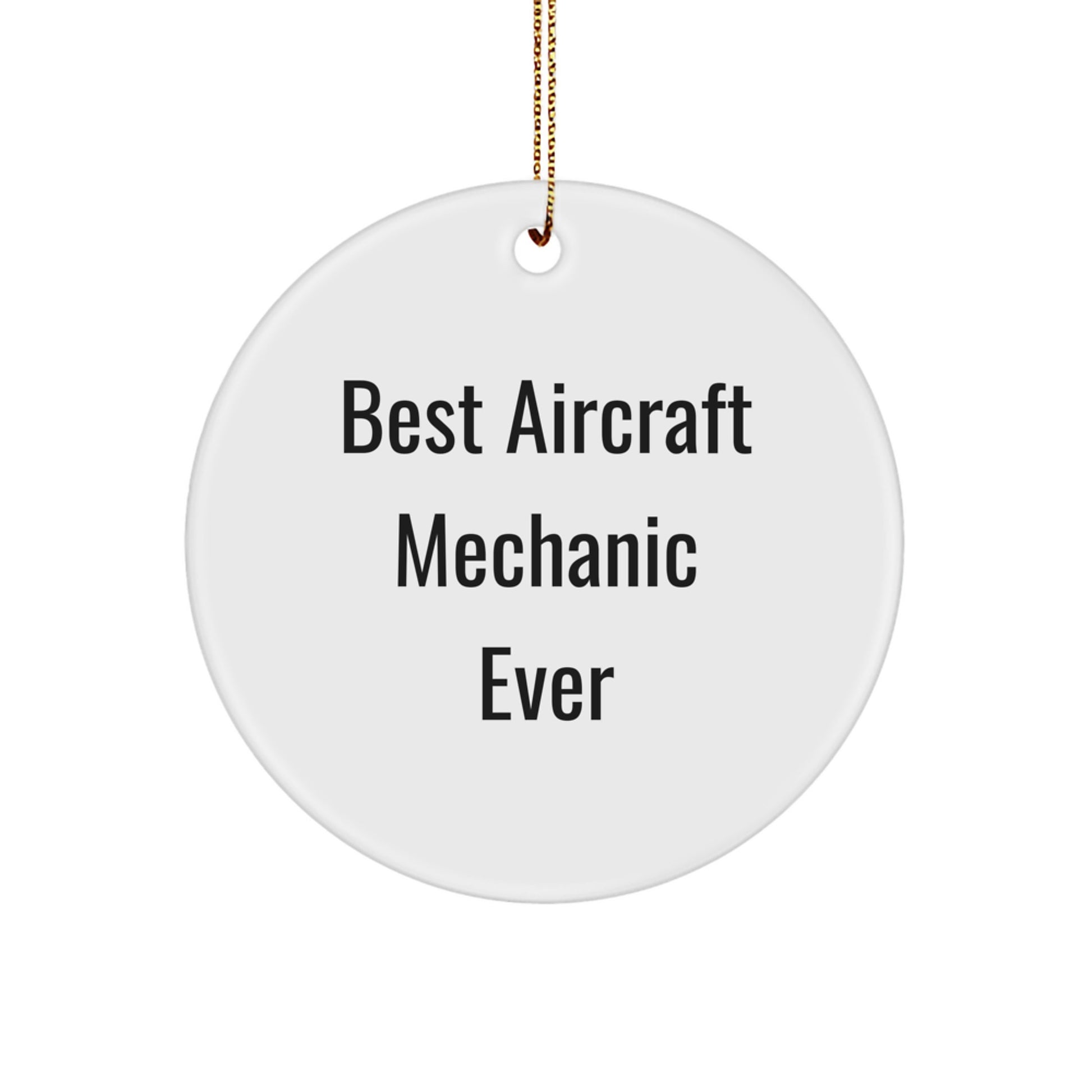 Best Aircraft Mechanic Ever Keepsake Christmas Ornament for Him Gift - Image 1