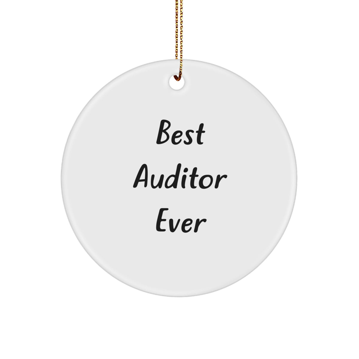 Auditor Circle Ornament for Him Best Auditor Ever Christmas Unique Gift - Image 1