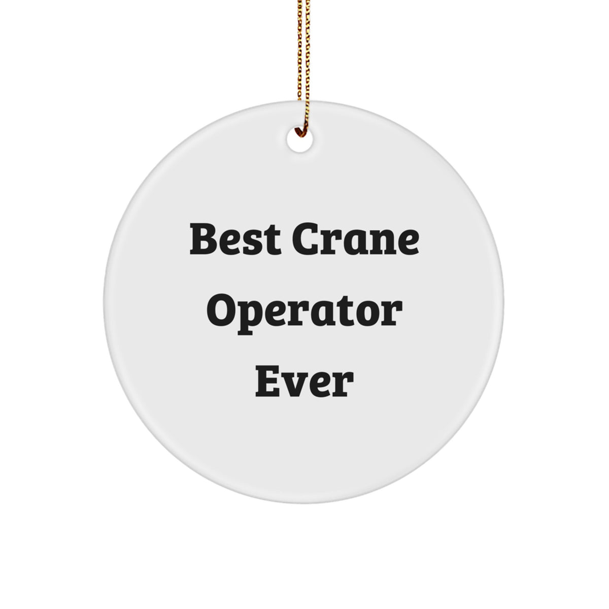 Circle Crane Operator Christmas Ornament for Coworkers Gift Idea - Image 1