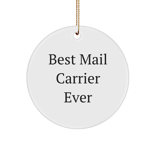 Mail Carrier Gifts for Men, Women, Coworkers, Family Friends, Cute Christmas Circle Ornament - Best Mail Carrier Ever - Image 1