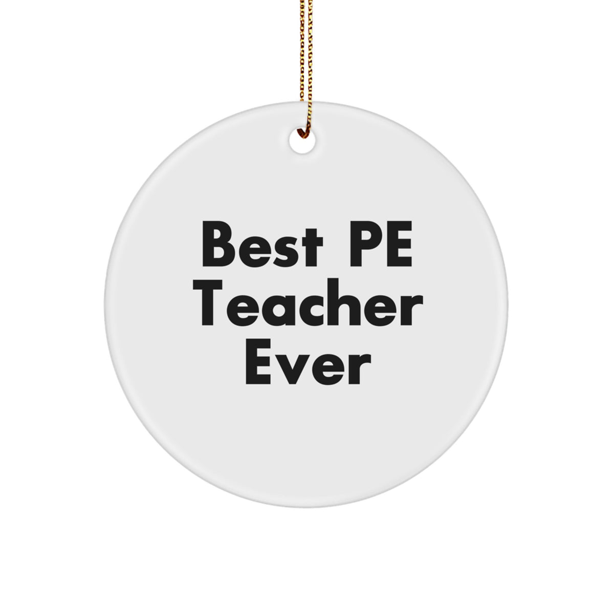 Christmas Gift for Her PE Teacher Ornament – Best Pe Teacher Ever - Image 1