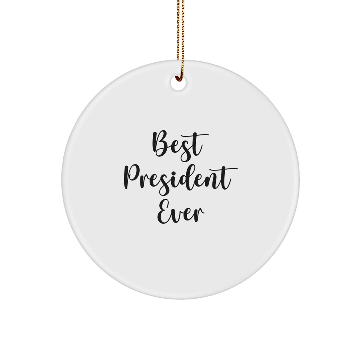 President Keepsake Christmas Ornament for Him Gift - Best President Ever - Image 1