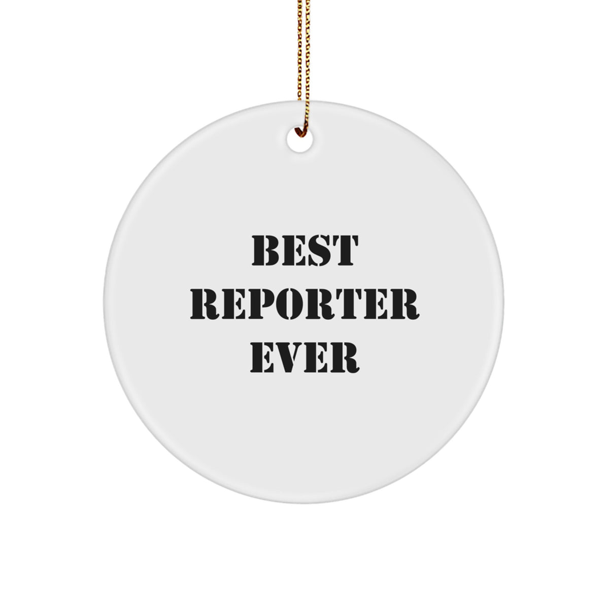 Best Reporter Ever Reporter Circle Christmas Ornament for Friends Gift - Image 1